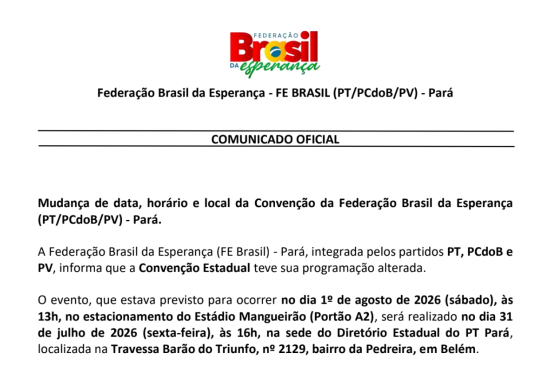 Federação Brasil da Esperança altera data, horário e local da Convenção Estadual no Pará